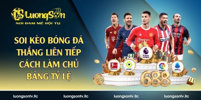 Soi kèo bóng đá thắng liên tiếp